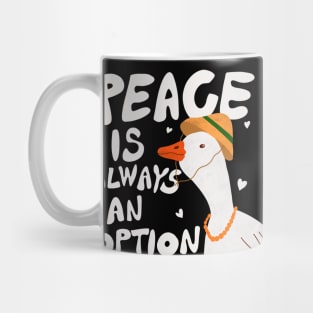 Peace is always an option Mug